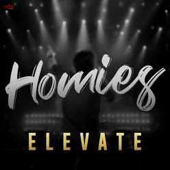 Homies - Elevate